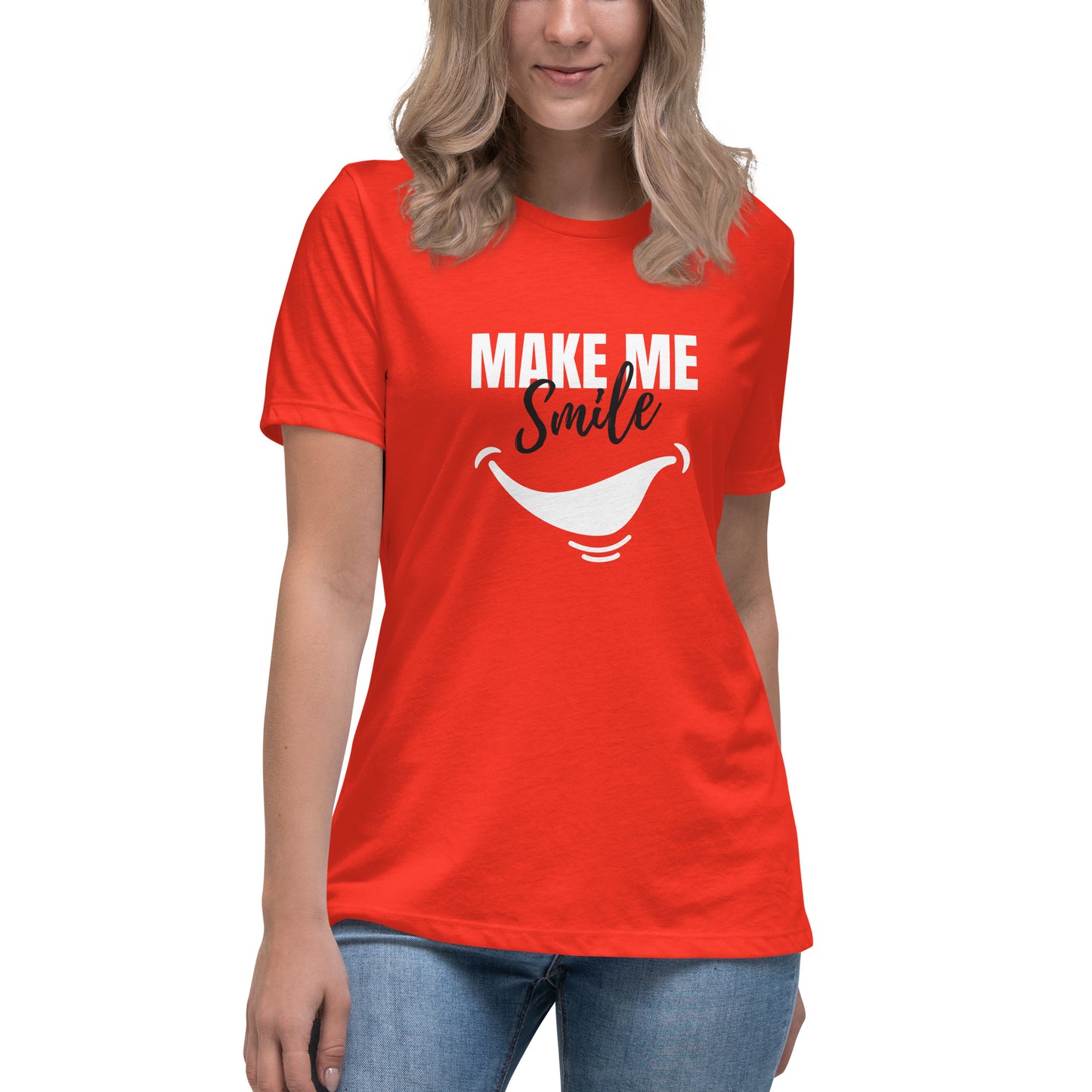 Women's Relaxed T-Shirt - make me smile - print on demand