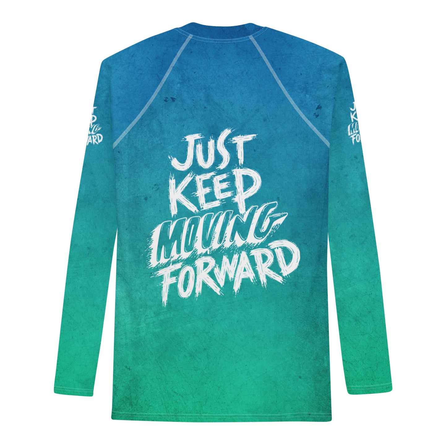 Men's Rash Guard - just keep moving forward - print on demand