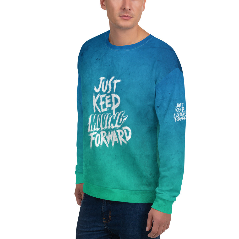 Unisex Sweatshirt - just keep moving forward - print on demand