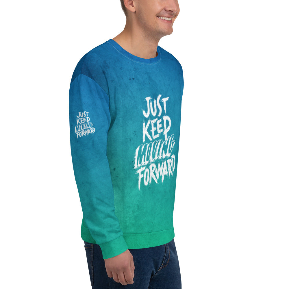 Unisex Sweatshirt - just keep moving forward - print on demand