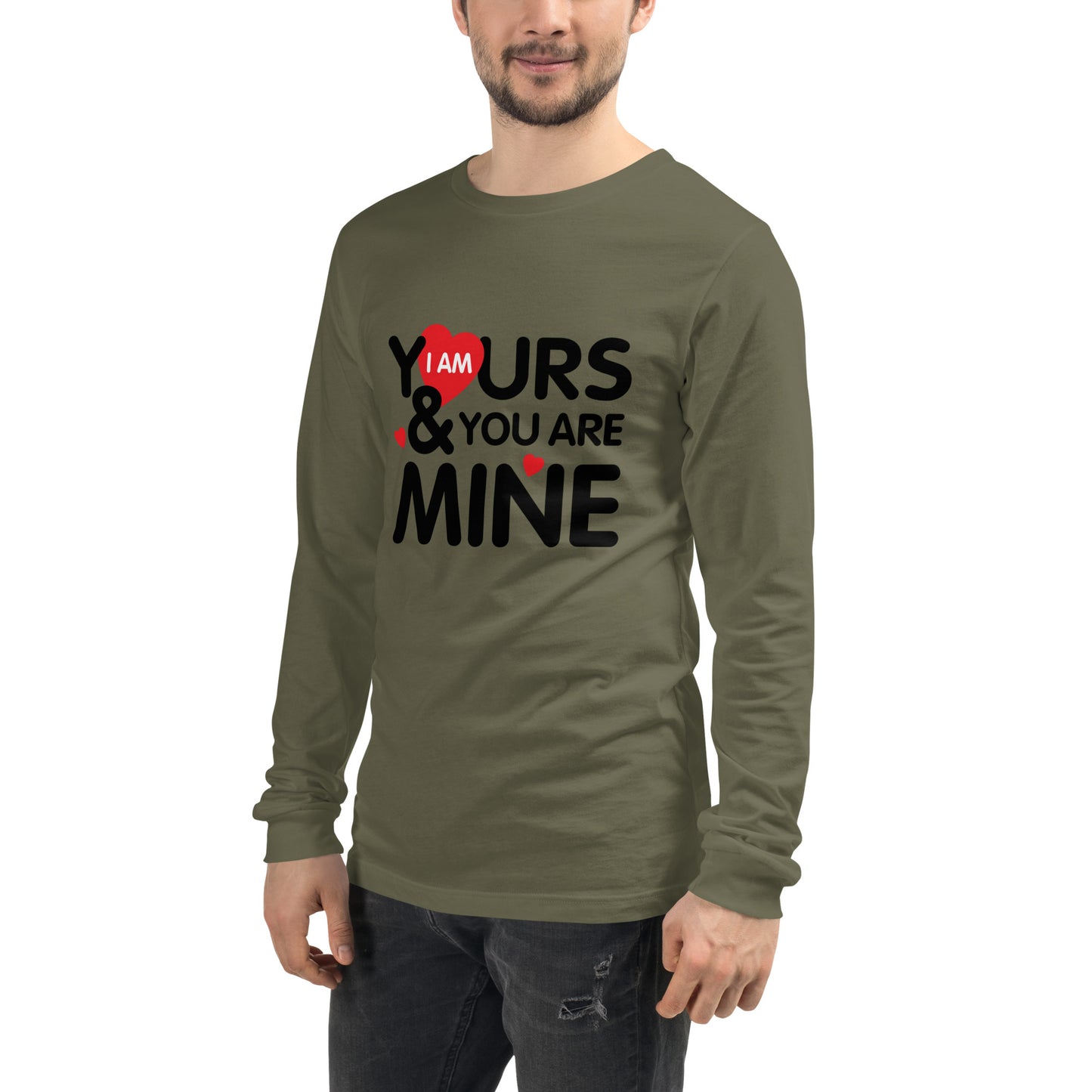 i am yours & you are mine | Unisex Long Sleeve Tee | Bella + Canvas 3501