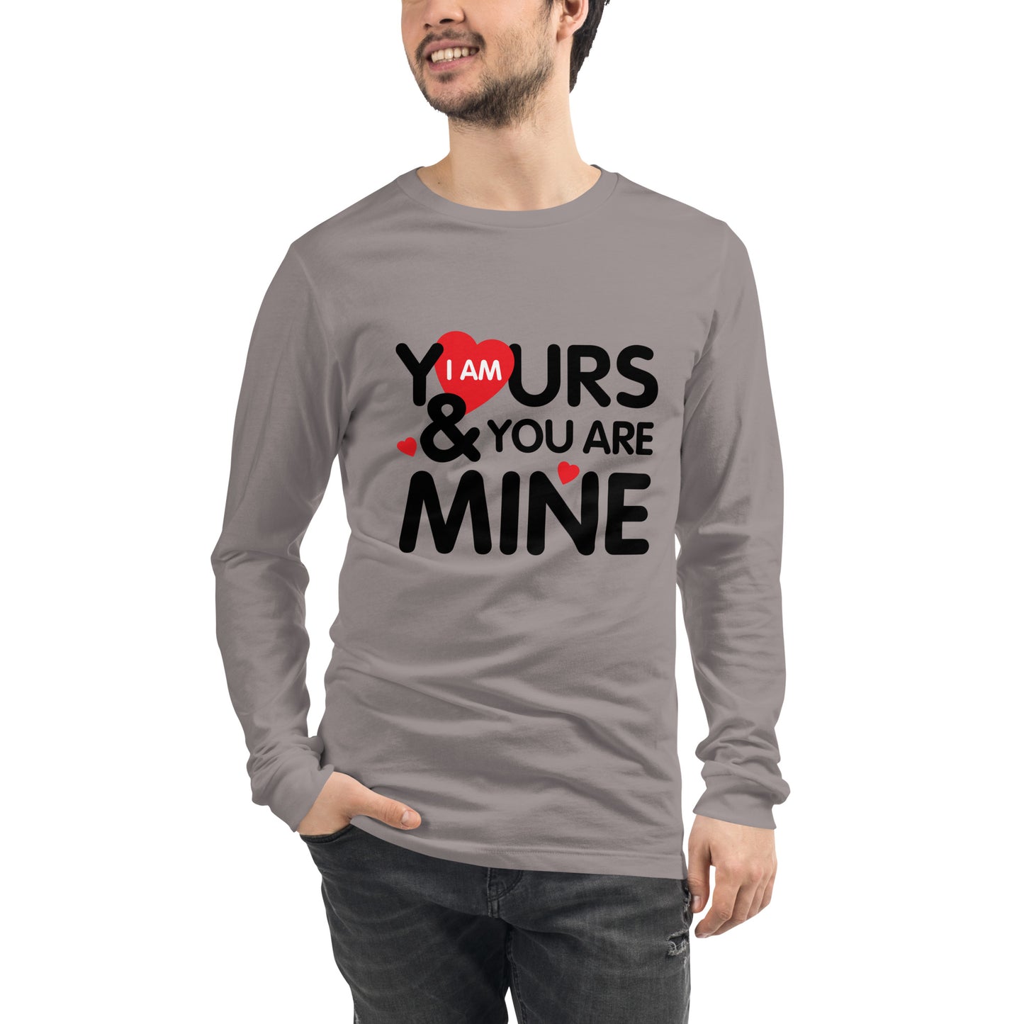 i am yours & you are mine | Unisex Long Sleeve Tee | Bella + Canvas 3501