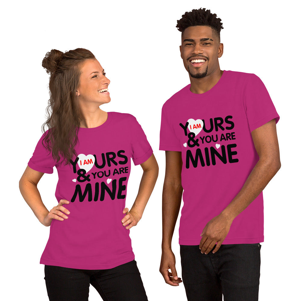 i am yours & you are mine | Unisex Staple T-Shirt | Bella + Canvas 3001
