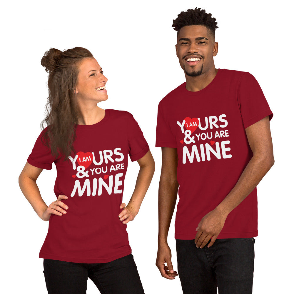 i am yours & you are mine | Unisex Staple T-Shirt | Bella + Canvas 3001