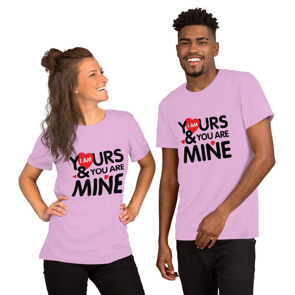 i am yours & you are mine | Unisex Staple T-Shirt | Bella + Canvas 3001