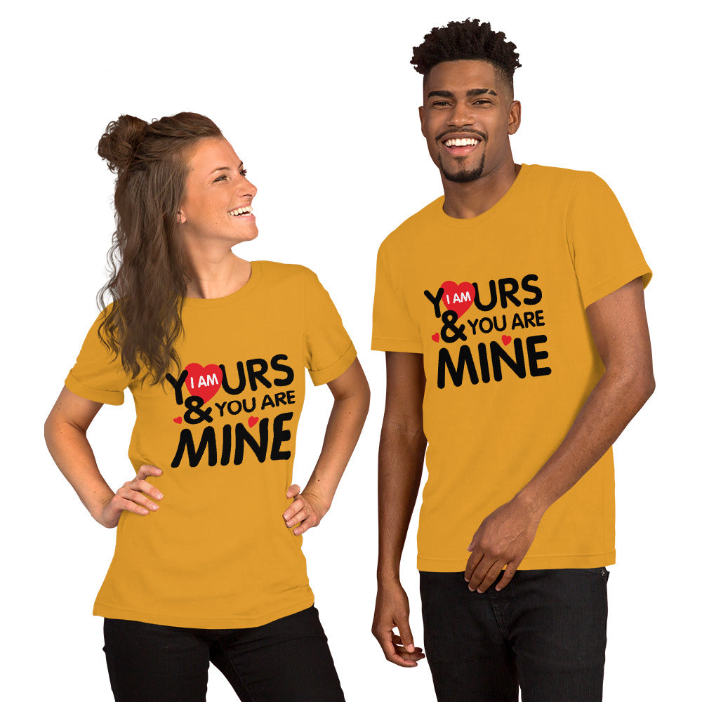 i am yours & you are mine | Unisex Staple T-Shirt | Bella + Canvas 3001