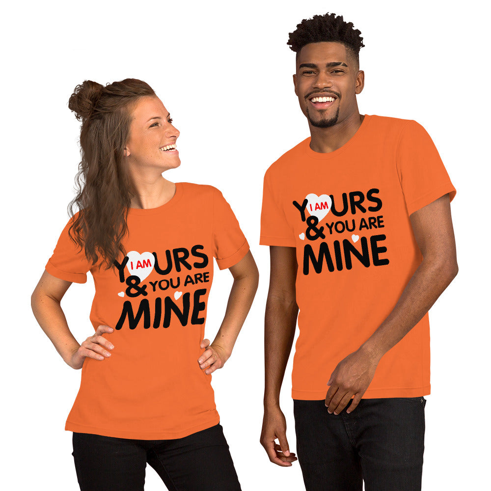 i am yours & you are mine | Unisex Staple T-Shirt | Bella + Canvas 3001