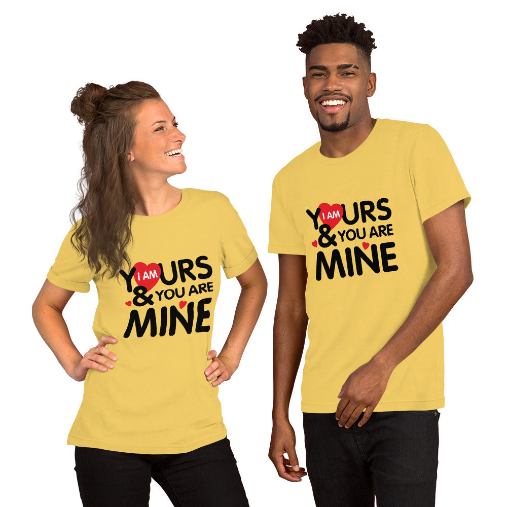 i am yours & you are mine | Unisex Staple T-Shirt | Bella + Canvas 3001